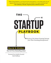The startup playbook : secrets of the fastest-growing startups from their founding entrepreneurs cover image