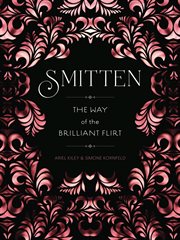 Smitten : the way of the brilliant flirt cover image