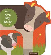 You are my baby : farm cover image