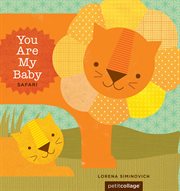 You are my baby : safari cover image