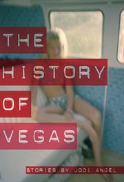 The History of Vegas : Stories cover image
