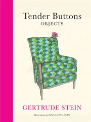 Tender buttons : objects cover image