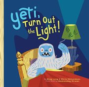 Yeti, turn out the light! cover image