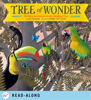 Tree of wonder : the many marvelous lives of a rainforest tree cover image