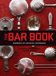 The bar book : elements of cocktail technique cover image
