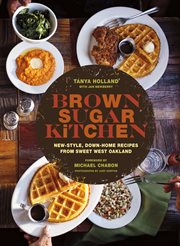 Brown Sugar Kitchen : new-style, down-home recipes from sweet west Oakland cover image