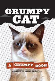 Grumpy Cat : a grumpy book cover image