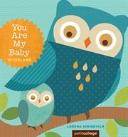 You are my baby : woodland cover image