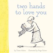 Two Hands to Love You cover image