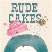 Rude cakes cover image