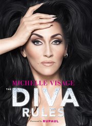 The diva rules : ditch the drama, find your strength, and sparkle your way to the top cover image