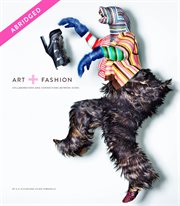 Art + fashion : collaborations and connections between icons cover image