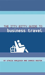 The itty bitty guide to business travel cover image
