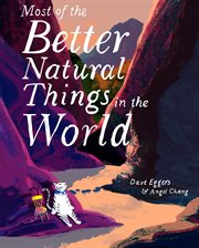 Most of the better natural things in the world cover image