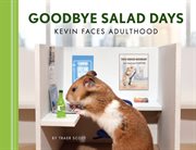 Goodbye salad days : a quarter-life crisis cover image