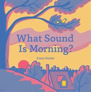 What sound is morning? cover image
