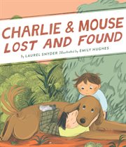 Charlie & Mouse Lost and Found : Book 5 cover image