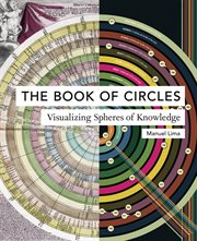 The book of circles : visualizing spheres of knowledge cover image