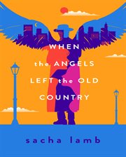 When the angels left the old country cover image