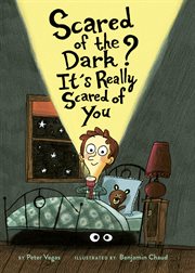 Scared of the Dark? It's Really Scared of You cover image
