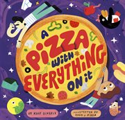 A Pizza With Everything On It cover image