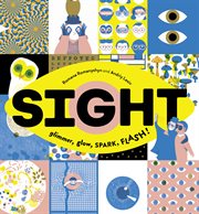 Sight : glimmer, glow, spark, flash cover image