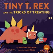 Tiny T. Rex and the Tricks of Treating cover image