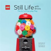 Still life with bricks : the art of everyday play cover image
