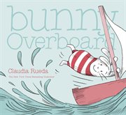 Bunny overboard cover image