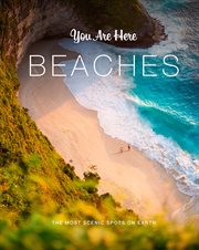You are here: beaches. The Most Scenic Spots on Earth cover image