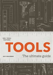 Tools : the ultimate guide cover image