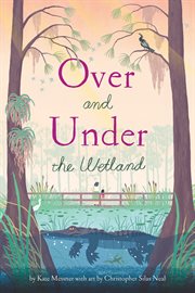 Over and Under the Wetland cover image