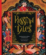 Russian tales : traditional stories of quests and enchantments cover image