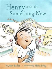 Henry and the Something New : Henry cover image