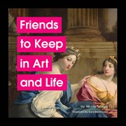 Friends to keep in art and life cover image
