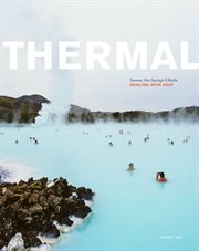 Thermal : Saunas, Hot Springs & Baths cover image