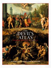 The devil's atlas : an explorer's guide to heavens, hells and afterworlds cover image