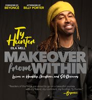 Makeover from Within : Lessons in Hardship, Acceptance, and Self-Discovery cover image