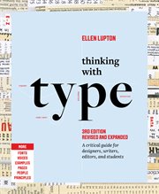 Thinking With Type : A Critical Guide for Designers, Writers, Editors, and Students cover image