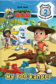 Read with ranger rob: my pet ranger (level 2: apprentice ranger) cover image