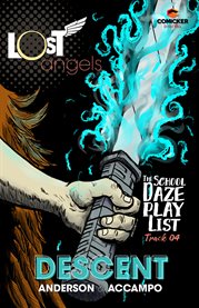Lost angels: the school daze playlist: descent. Issue 4 cover image