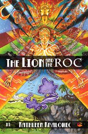 The lion and the roc: the goddess with no believers. Issue 1 cover image