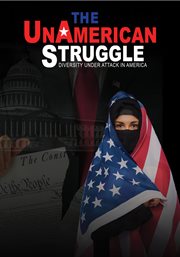 The unamerican struggle cover image