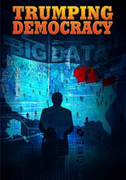 Trumping democracy cover image