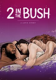 2 in the bush. A Love Story cover image