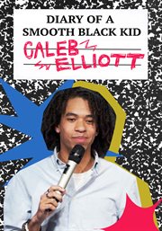 Caleb elliott: diary of a smooth black kid : diary of a smooth black kid cover image