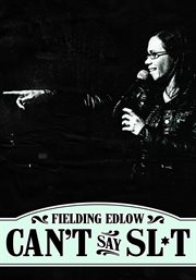 Fielding edlow: can't say sl*t cover image
