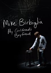 Mike birbiglia: my girlfriend's boyfriend (en) cover image