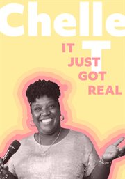 Chelle t: it just got real cover image