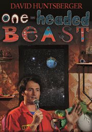 David huntsberger: one headed beast cover image